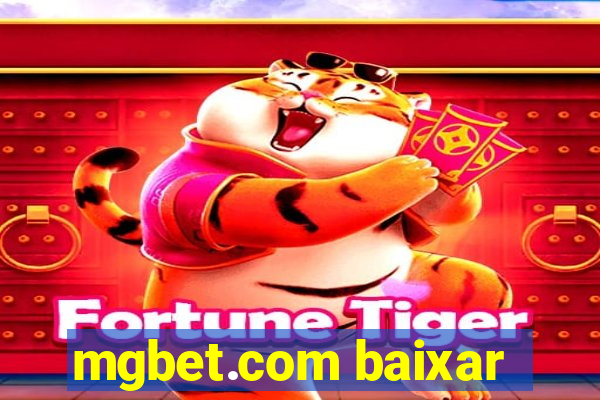 mgbet.com baixar